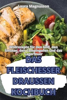 Das Fleischesser Draussen-Kochbuch -  Laura Magnusson