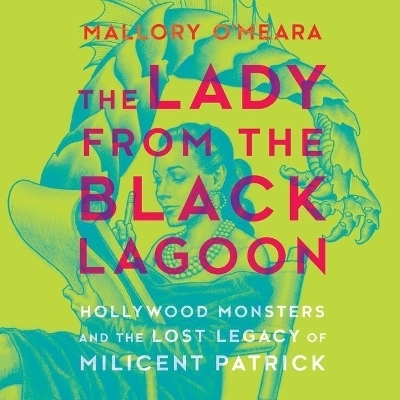 The Lady from the Black Lagoon Lib/E - 