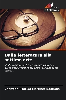 Dalla letteratura alla settima arte - Christian Rodrigo Mart�nez Bastidas