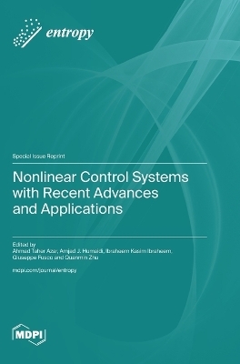 Nonlinear Control Systems with Recent Advances and Applications