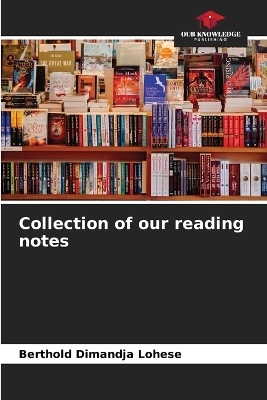 Collection of our reading notes - Berthold Dimandja