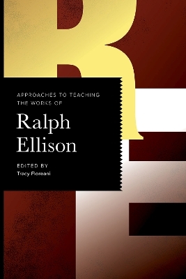 Approaches to Teaching the Works of Ralph Ellison - 