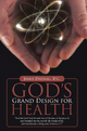 God’S Grand Design for Healt - James Darnell