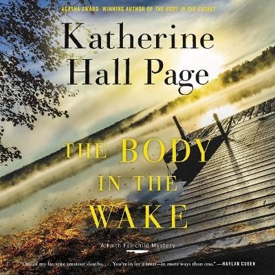 The Body in the Wake Lib/E - Katherine Hall Page