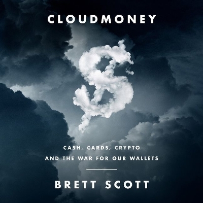 Cloudmoney - Brett Scott