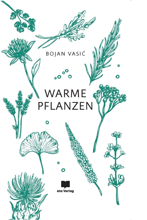 Warme Pflanzen - Bojan Vasić