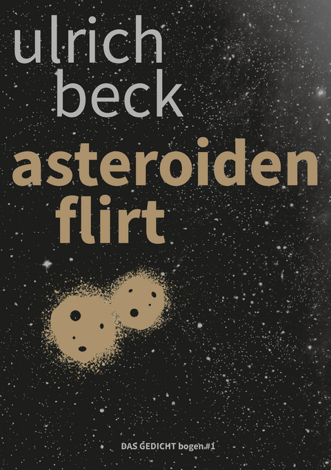 asteroidenflirt - Ulrich Beck