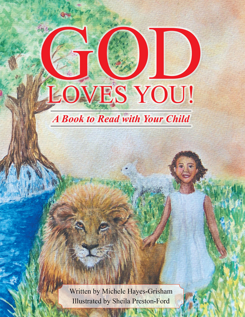 God Loves You! -  Michele Hayes-Grisham