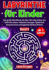 Labyrinthe für Kinder ab 5 Jahren - Band 3 - Lena Krüger