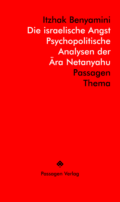 Die israelische Angst - Itzhak Benyamini