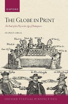 The Globe in Print - Stephen Orgel