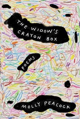 The Widow's Crayon Box - Molly Peacock