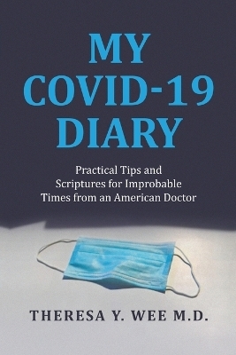 My COVID-19 Diary - Theresa Y Wee