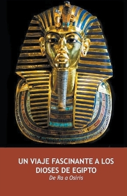 Un Viaje Fascinante a los Dioses de Egipto -  Ecovisiones