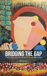 Bridging the Gap -  Shatarupa