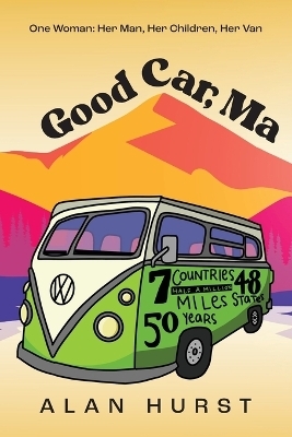 Good Car, Ma - Alan Hurst