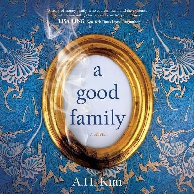 A Good Family Lib/E - A H Kim