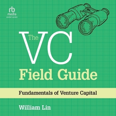 The VC Field Guide - William Lin