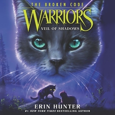 Warriors: The Broken Code #3: Veil of Shadows - Erin Hunter