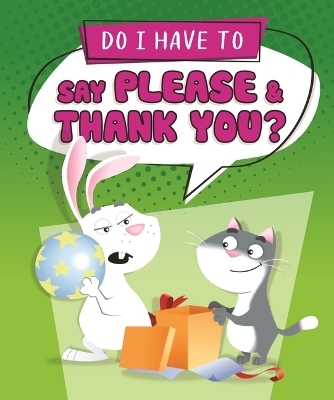 Do I Have to Say Please and Thank You? -  Sequoia Kids Media