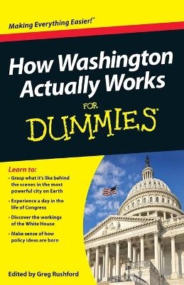 How Washington Actually Works For Dummies - 