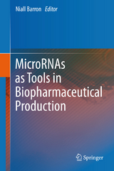 MicroRNAs as Tools in Biopharmaceutical Production - 