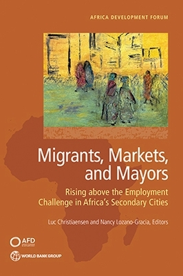 Migrants, Markets, and Mayors - 