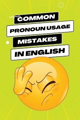 Common Pronoun Usage Mistakes in English - Ezekiel Agboola