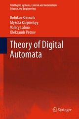 Theory of Digital Automata -  Bohdan Borowik,  Mykola Karpinskyy,  Valery Lahno,  Oleksandr Petrov