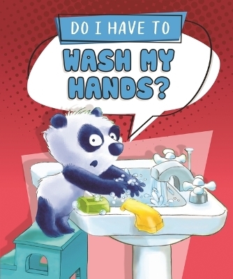 Do I Have to Wash My Hands? -  Sequoia Kids Media