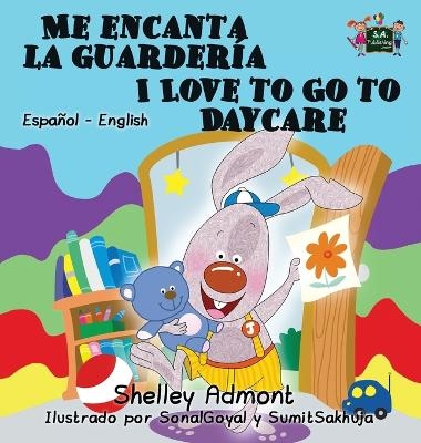 Me encanta la guardería I Love to Go to Daycare - Shelley Admont, KidKiddos Books