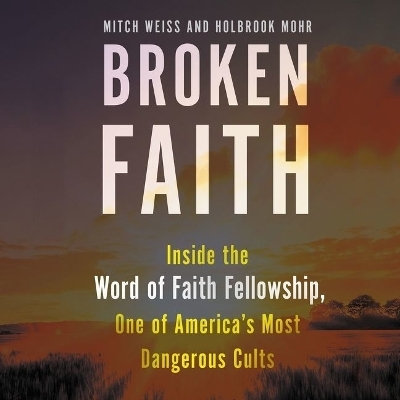 Broken Faith - Mitch Weiss, Holbrook Mohr