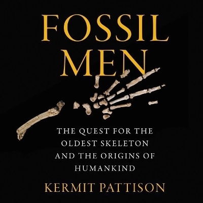 Fossil Men - Kermit Pattison