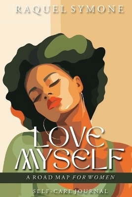 Love Myself - Raquel Symone