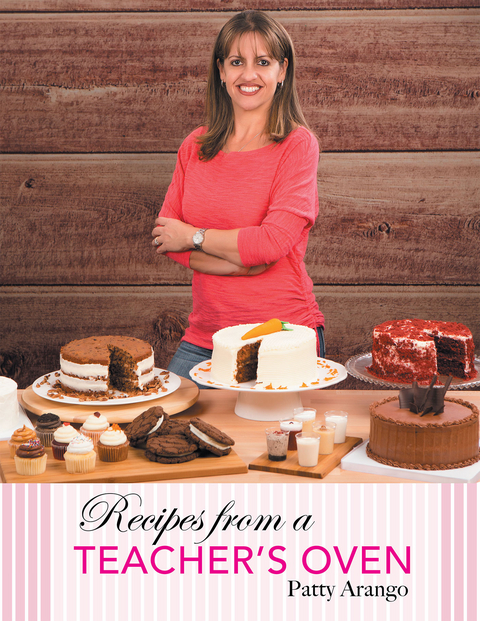 Recipes from a Teacher'S Oven -  Patty Arango