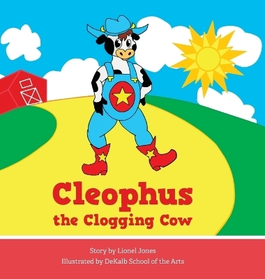 Cleophus the Clogging Cow - Lionel Jones