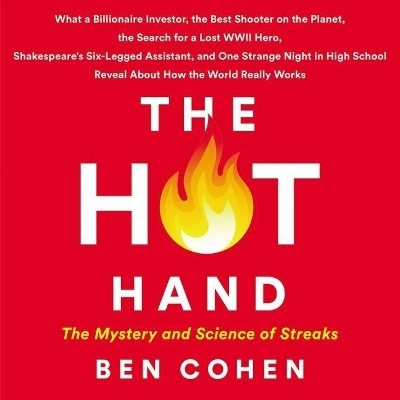 The Hot Hand - Ben Cohen