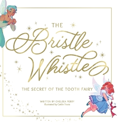 The Bristle Whistle *Book Only* - Chelsea Perry