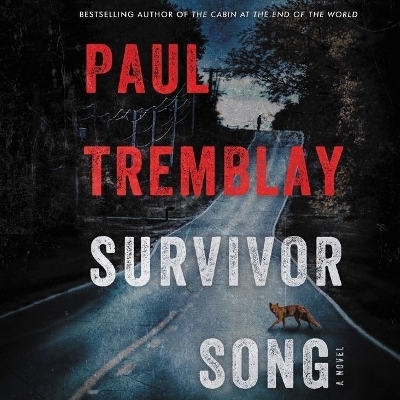 Survivor Song - Paul Tremblay