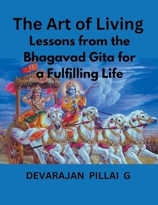 The Art of Living - Devarajan Pillai G