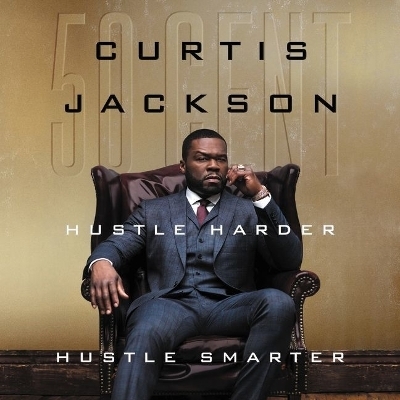 Hustle Harder, Hustle Smarter - 