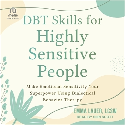 Dbt Skills for Highly Sensitive People -  LCSW