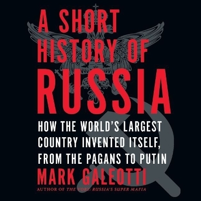 A Short History of Russia Lib/E - 