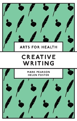 Creative Writing - Mark Pearson, Helen Foster