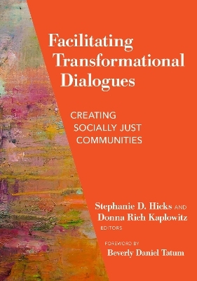 Facilitating Transformational Dialogues - Beverly Daniel Tatum