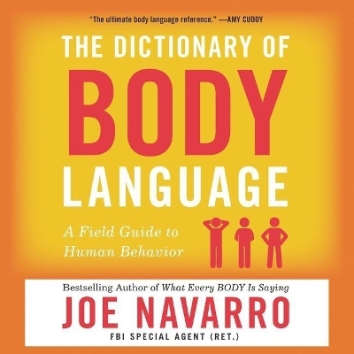 The Dictionary of Body Language - Joe Navarro