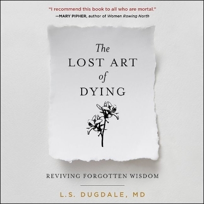 The Lost Art of Dying Lib/E - L S Dugdale