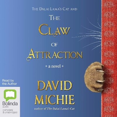 The Dalai Lama’s Cat and the Claw of Attraction - David Michie