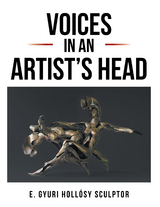 Voices in an Artist's Head -  Gyuri Hollosy