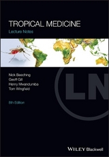 Tropical Medicine - Beeching, Nick; Gill, Geoff; Mwandumba, Henry; Wingfield, Tom